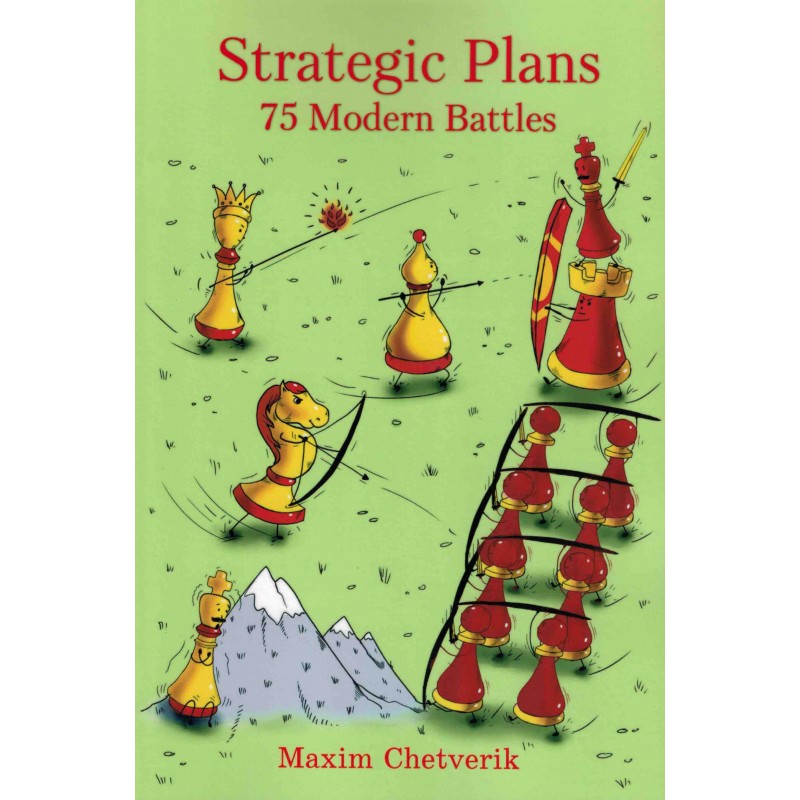 Strategic Plans 75 Modern Battles de Maxim Chetverik
