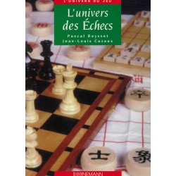 L'univers des échecs de Pascal Reysset et Jean-Louis Cazaux