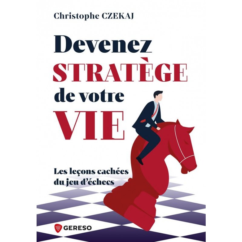 Devenez stratège de votre vie de Christophe Czekaj