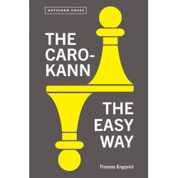 The Caro-Kann: Th Easy Way de Thomas Engqvist