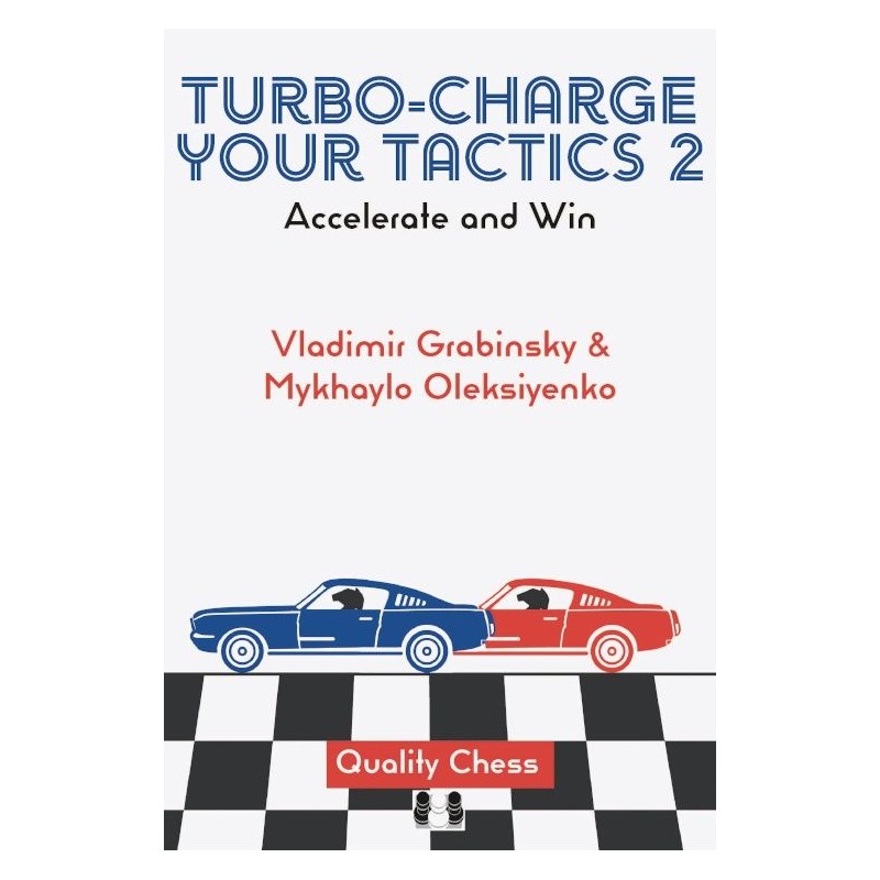 Turbo-Charge your Tactics vol.2 de Vlaidmir Grabinsky et Mykhayalo Oleksiyenko