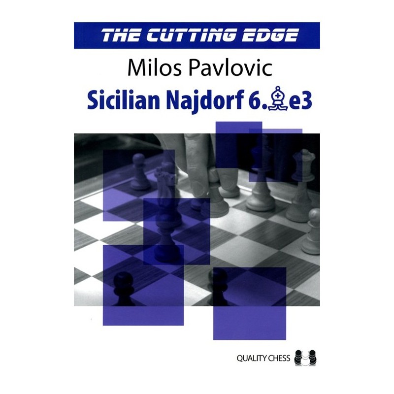 Sicilian Najdorf 6.Be3 de Milos Pavlovic