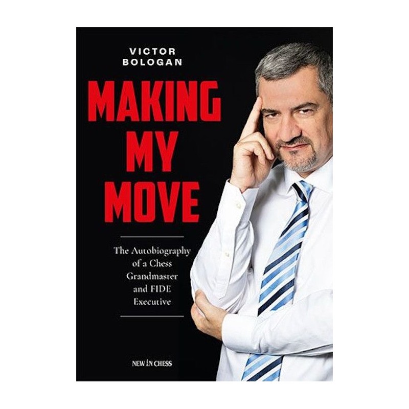 Making My Move de Victor Bologan