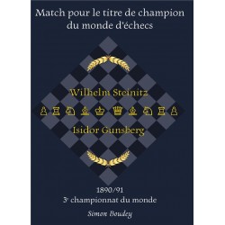 Match pour le titre de champion du monde: Steinitz vs Gunsberg vol.3 de Simon Boudey