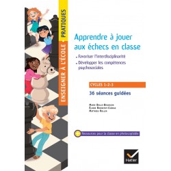 Apprendre à jouer aux échecs en classe de Marie Bolle-Besançon, Élodie Bonnefoy-Cudraz et Matthieu Rollin