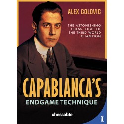 Capablanca's endgame technique de Alex Colovic