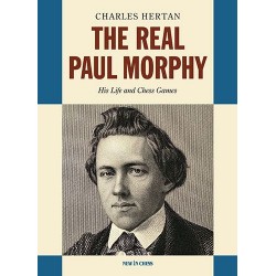 The Real Paul Morphy de Charles Hertan