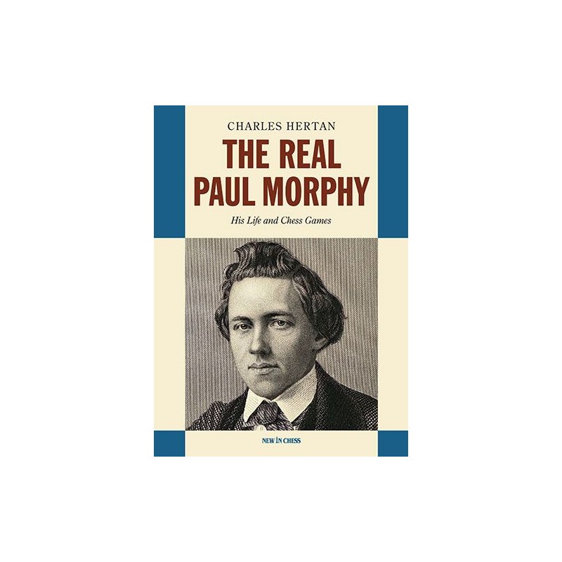 The Real Paul Morphy de Charles Hertan