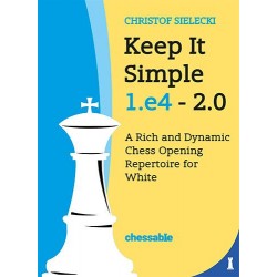 Keep It Simple 1.e4 - 2.0...