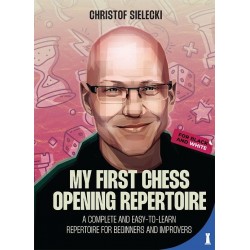 My First Chess Opening Repertoire de Christof Sielecki