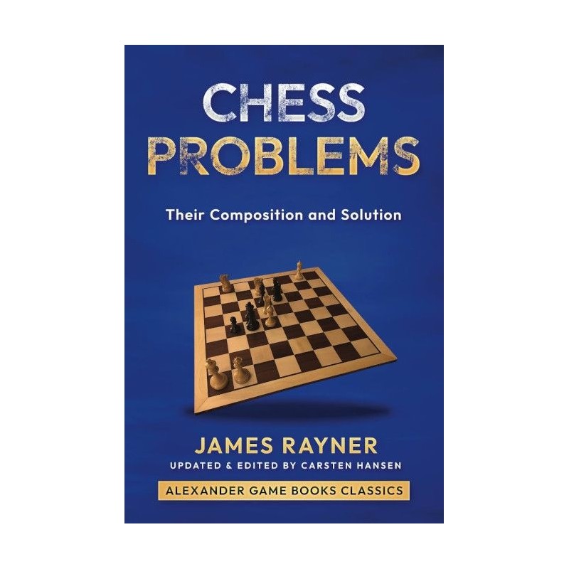 Chess Problems de James Rayner