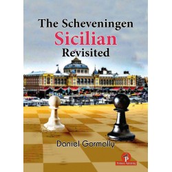 The Scheveningen Sicilian Revisited de Daniel Gormally