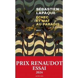 Échec et mat au paradis de Sébastien Lapaque