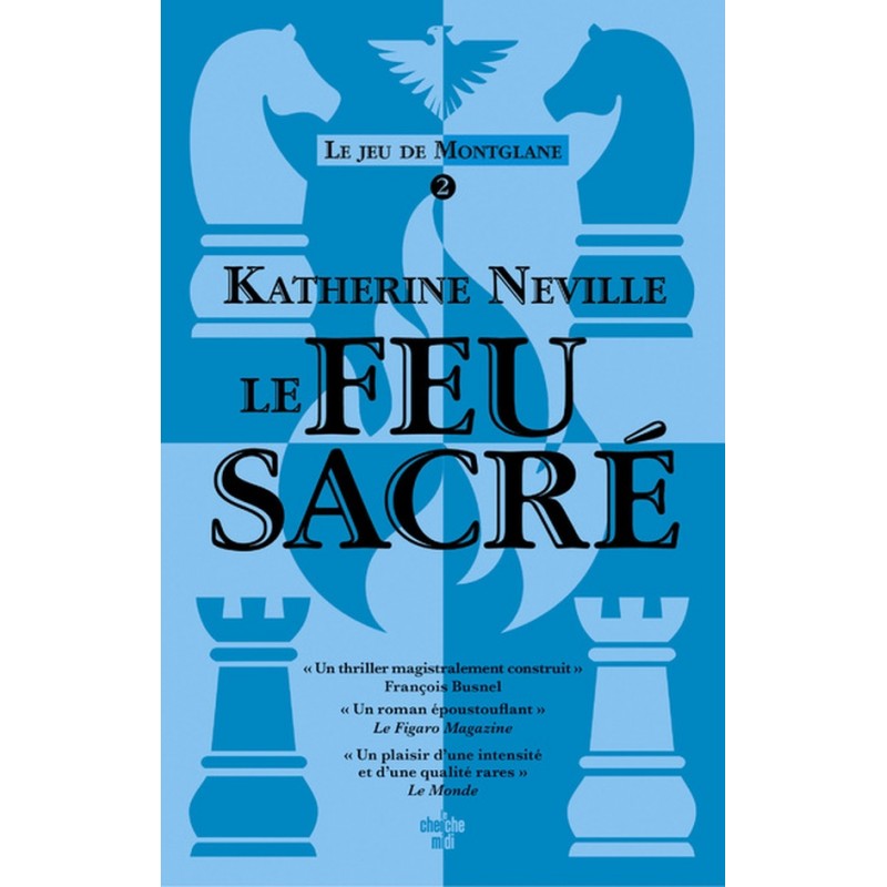 Le feu sacré de Katherine Neville