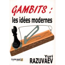 Gambits: les idées modernes...