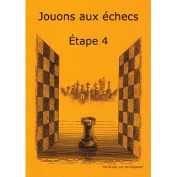 Jouons aux échecs Étape 4,...