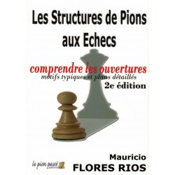 Les structures de pions aux échecs de Mauricio Flores Rios